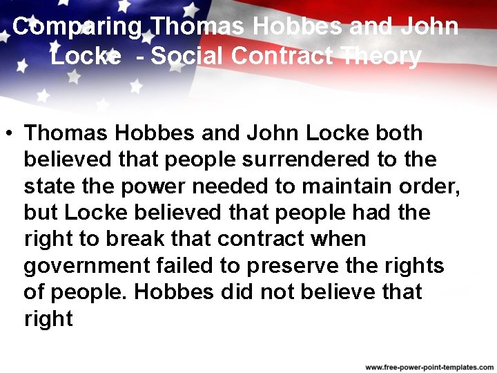 Comparing Thomas Hobbes and John Locke - Social Contract Theory • Thomas Hobbes and