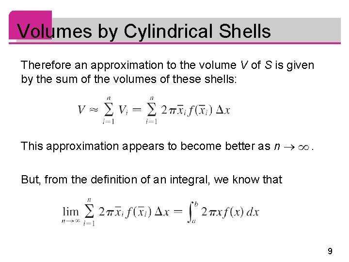 Volumes by Cylindrical Shells Therefore an approximation to the volume V of S is