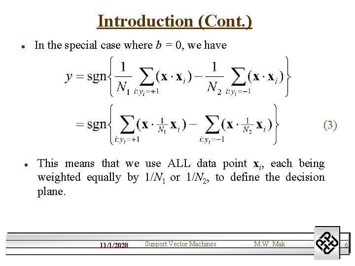 Introduction (Cont. ) l In the special case where b = 0, we have