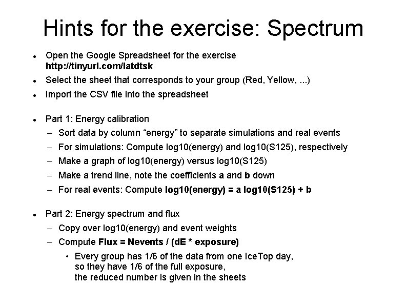 Hints for the exercise: Spectrum Open the Google Spreadsheet for the exercise http: //tinyurl.