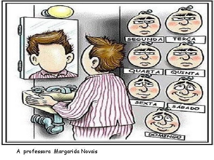 A professora Margarida Novais A professora Margarida Novais