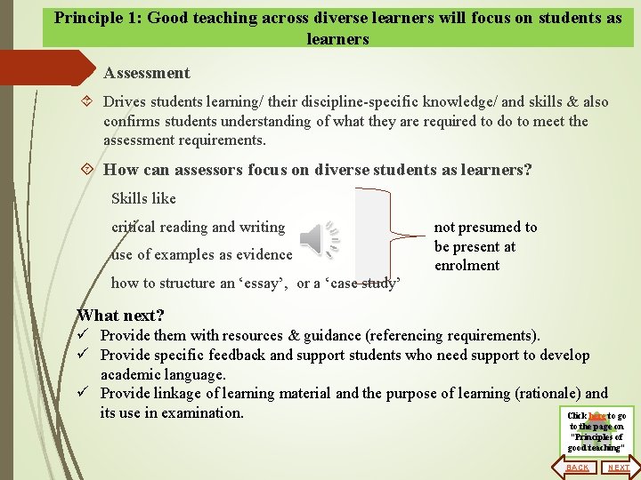 Principle 1: Good teaching across diverse learners will focus on students as learners Assessment