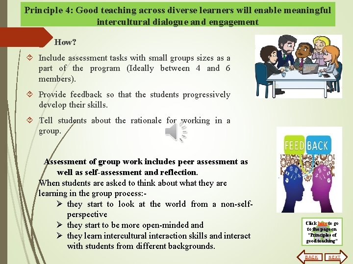 Principle 4: Good teaching across diverse learners will enable meaningful intercultural dialogue and engagement