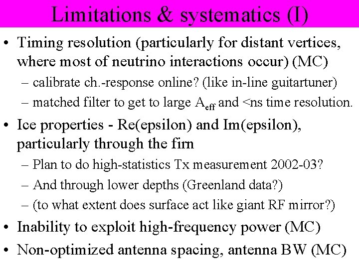 Limitations & systematics (I) • Timing resolution (particularly for distant vertices, where most of