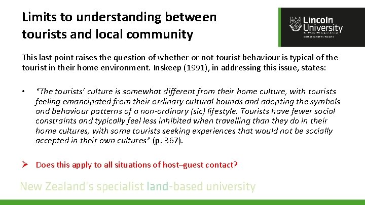 Limits to understanding between tourists and local community This last point raises the question Limits to understanding between tourists and local community This last point raises the question