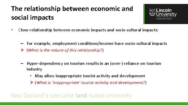 The relationship between economic and social impacts • Close relationship between economic impacts and The relationship between economic and social impacts • Close relationship between economic impacts and