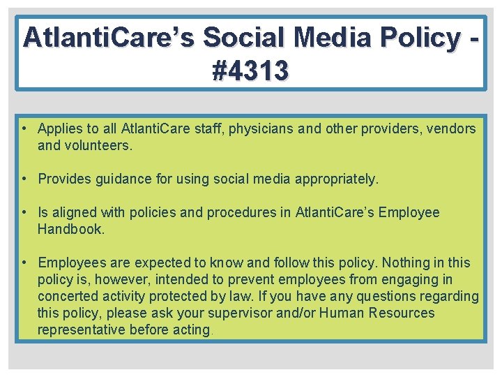 Atlanti. Care’s Social Media Policy - #4313 • Applies to all Atlanti. Care staff,