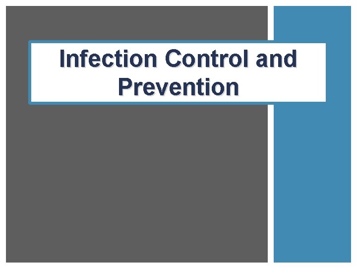 Infection Control and Prevention 