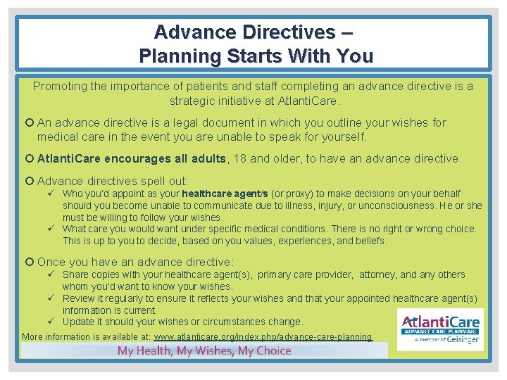 Advance Directives – Planning Starts With You Promoting the importance of patients and staff