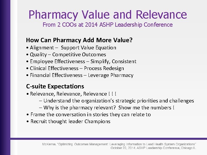 Pharmacy Value and Relevance From 2 COOs at 2014 ASHP Leadership Conference How Can