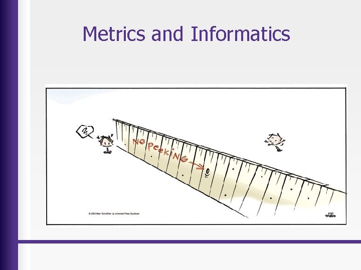 Metrics and Informatics 
