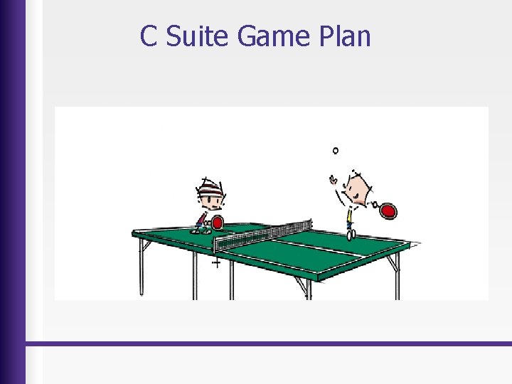 C Suite Game Plan 