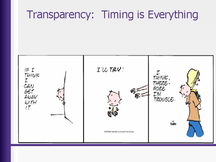 Transparency: Timing is Everything 