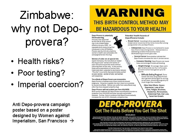 Zimbabwe: why not Depoprovera? • Health risks? • Poor testing? • Imperial coercion? Anti