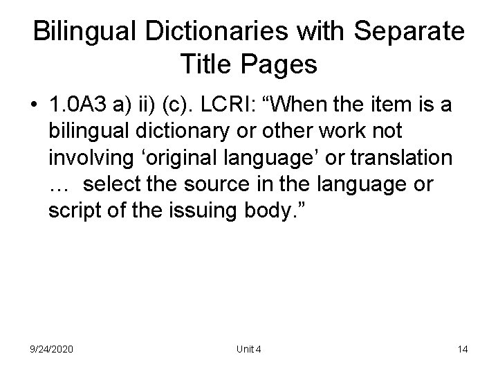 Bilingual Dictionaries with Separate Title Pages • 1. 0 A 3 a) ii) (c).