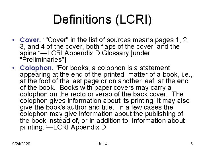 Definitions (LCRI) • Cover. “"Cover" in the list of sources means pages 1, 2,