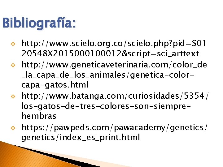 Bibliografía: v v http: //www. scielo. org. co/scielo. php? pid=S 01 20548 X 201500012&script=sci_arttext