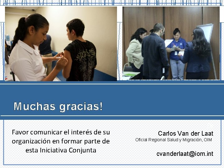 Muchas gracias! Favor comunicar el interés de su organización en formar parte de esta