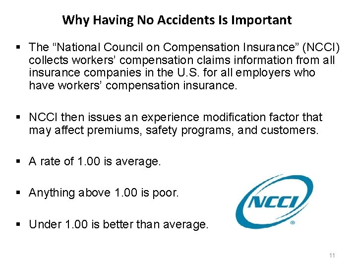 Why Having No Accidents Is Important § The “National Council on Compensation Insurance” (NCCI)