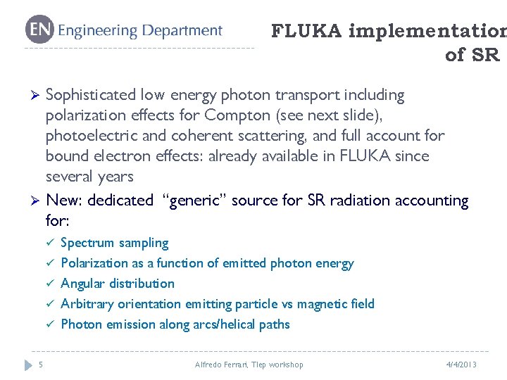 FLUKA implementation of SR Sophisticated low energy photon transport including polarization effects for Compton