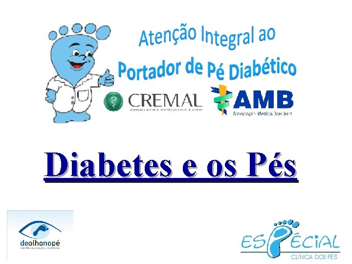 Diabetes e os Pés 