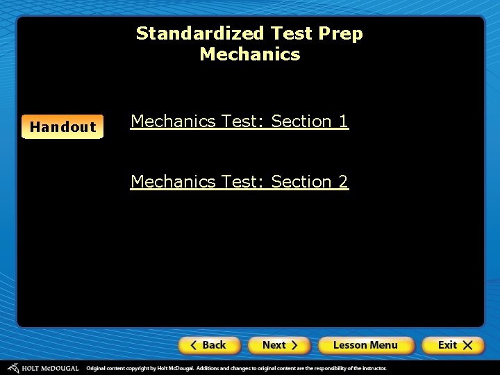 Standardized Test Prep Mechanics Handout Mechanics Test: Section 1 Mechanics Test: Section 2 