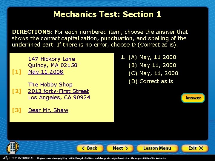 Mechanics Test: Section 1 DIRECTIONS: For each numbered item, choose the answer that shows