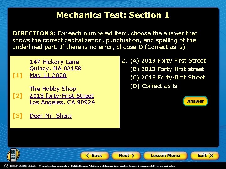 Mechanics Test: Section 1 DIRECTIONS: For each numbered item, choose the answer that shows