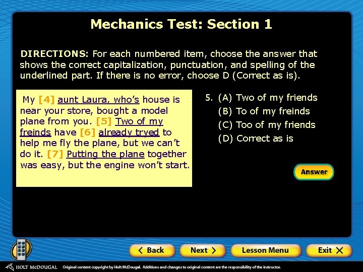 Mechanics Test: Section 1 DIRECTIONS: For each numbered item, choose the answer that shows