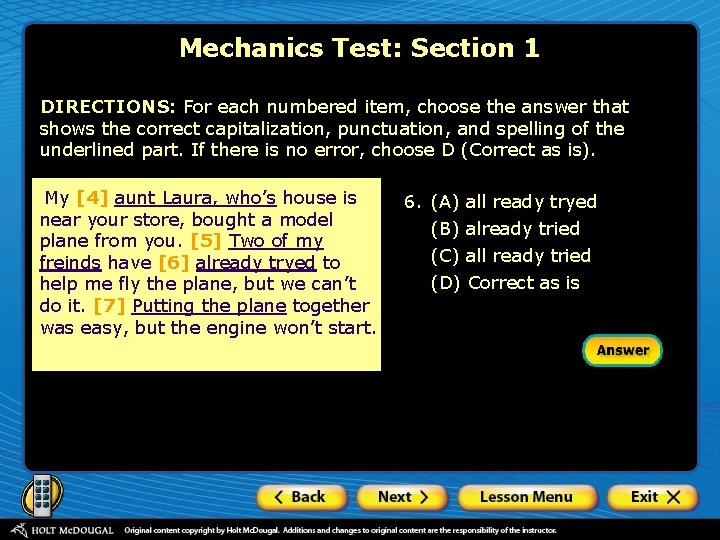 Mechanics Test: Section 1 DIRECTIONS: For each numbered item, choose the answer that shows
