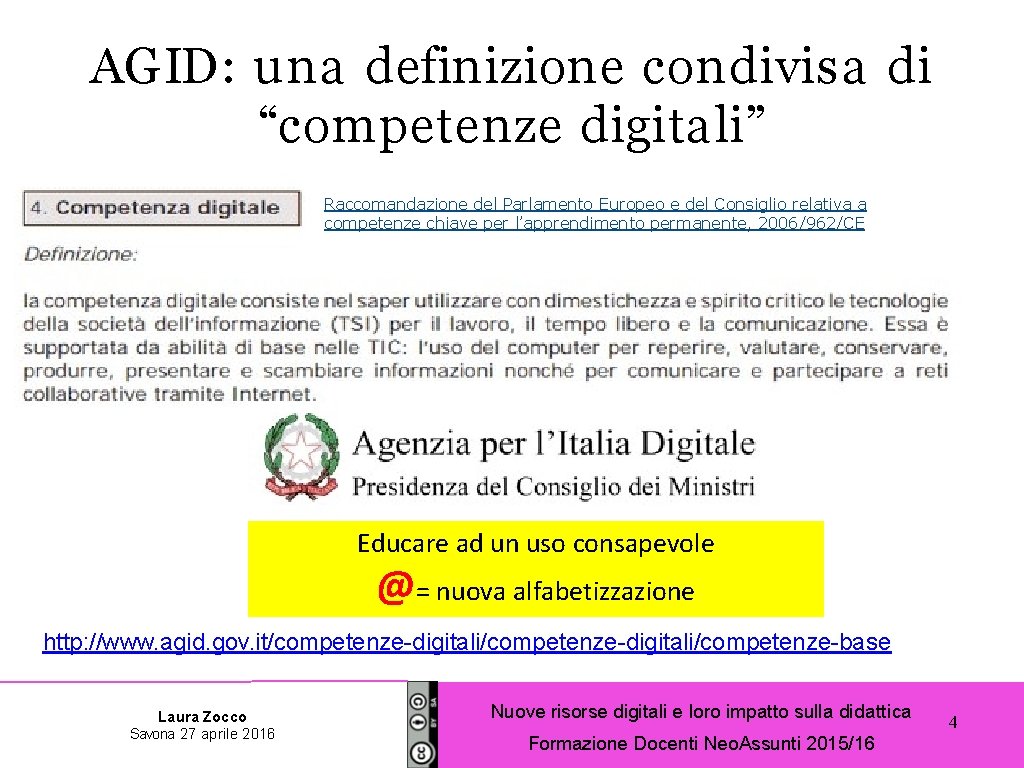 AGID: u na definizione condivisa di “competenze digitali” Raccomandazione del Parlamento Europeo e del