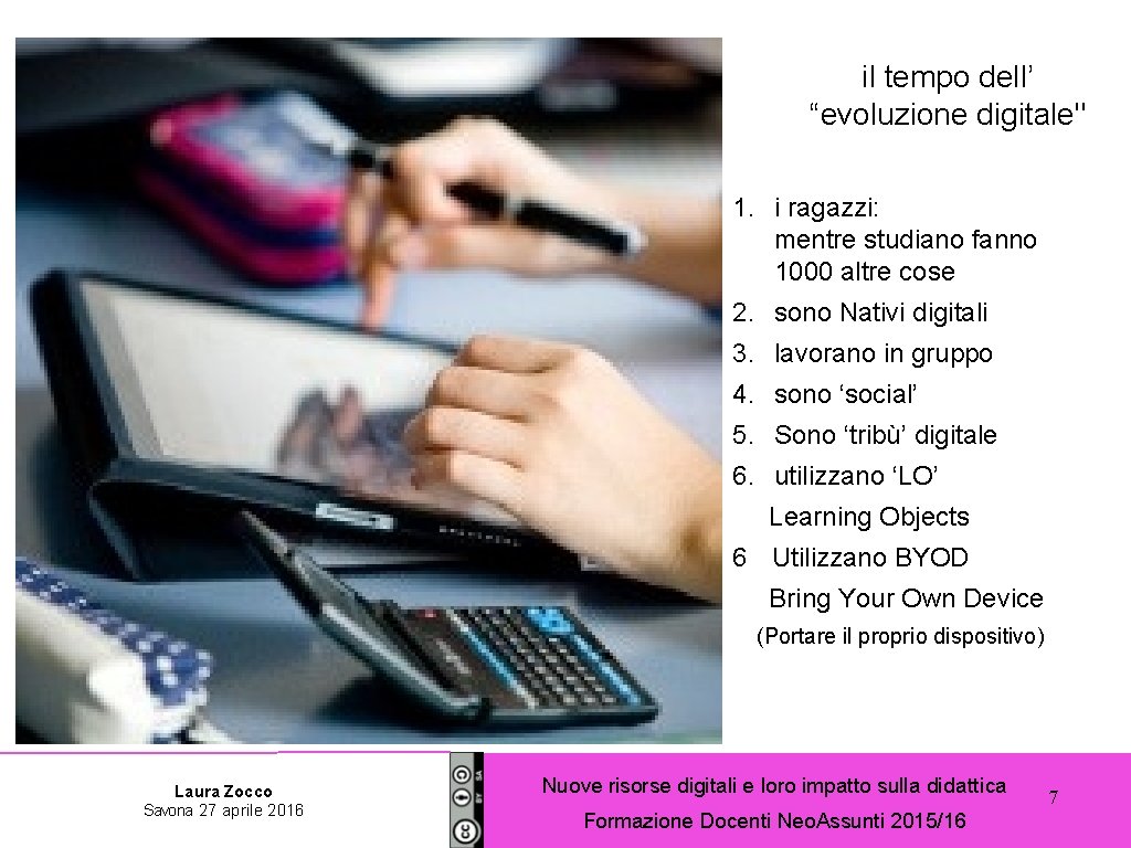 il tempo dell’ “evoluzione digitale" 1. i ragazzi: mentre studiano fanno 1000 altre cose