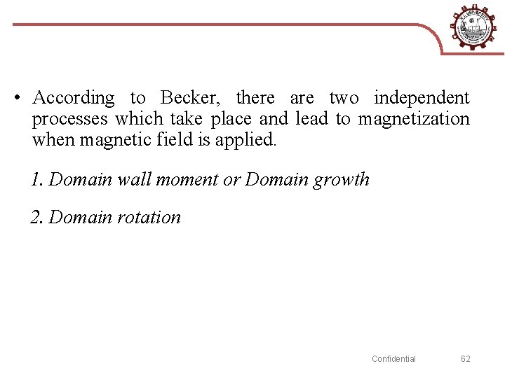  • According to Becker, there are two independent processes which take place and