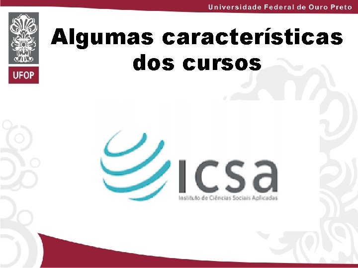 Algumas características dos cursos 