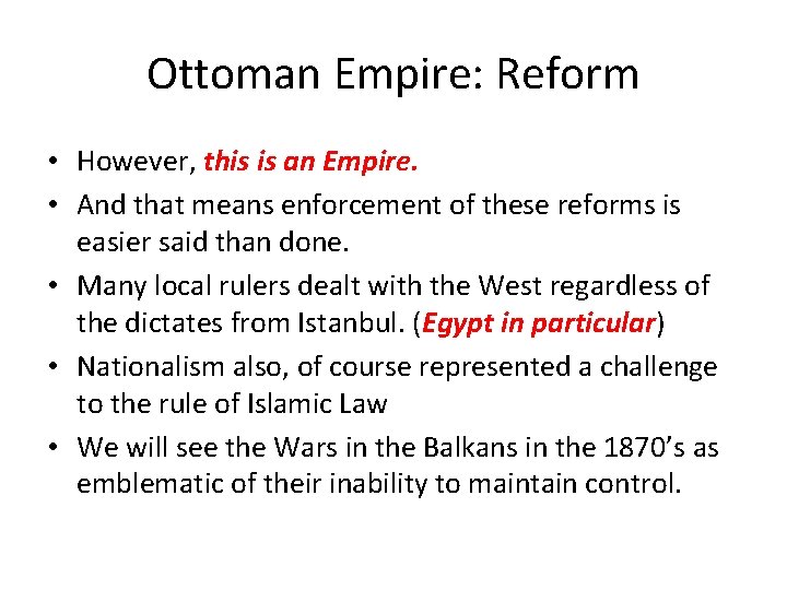 Ottoman Empire: Reform • However, this is an Empire. • And that means enforcement Ottoman Empire: Reform • However, this is an Empire. • And that means enforcement