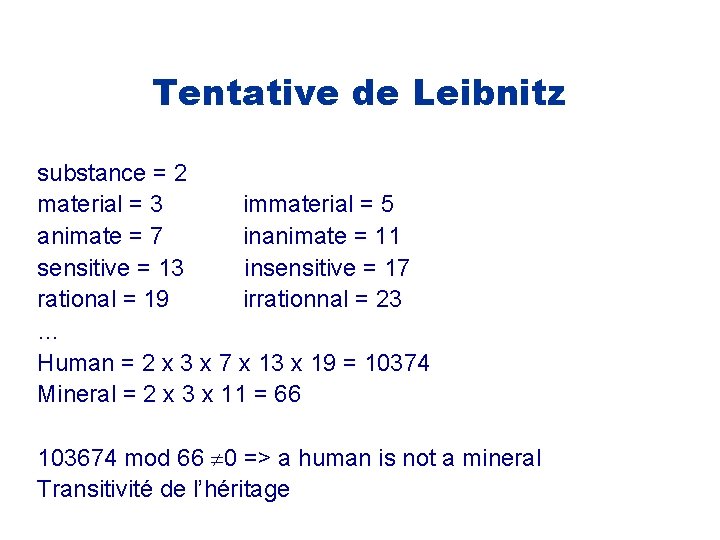 Tentative de Leibnitz substance = 2 material = 3 immaterial = 5 animate =