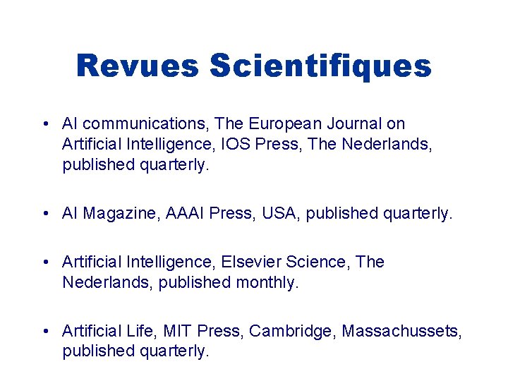 Revues Scientifiques • AI communications, The European Journal on Artificial Intelligence, IOS Press, The