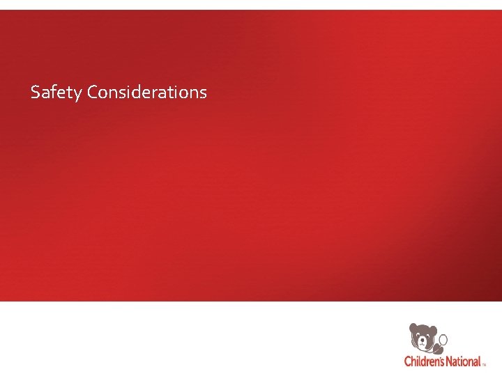 Safety Considerations 