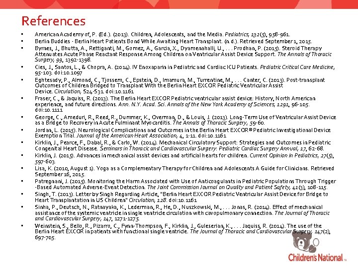 References • • • • American Academy of, P. (Ed. ). (2013). Children, Adolescents,