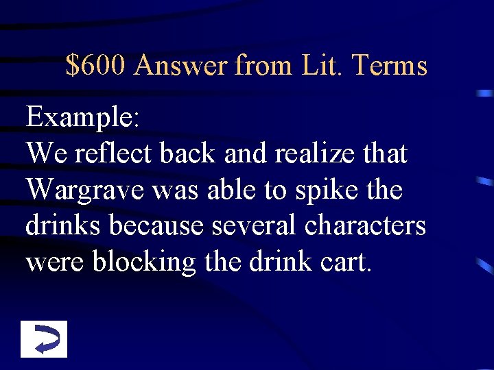 $600 Answer from Lit. Terms Example: We reflect back and realize that Wargrave was