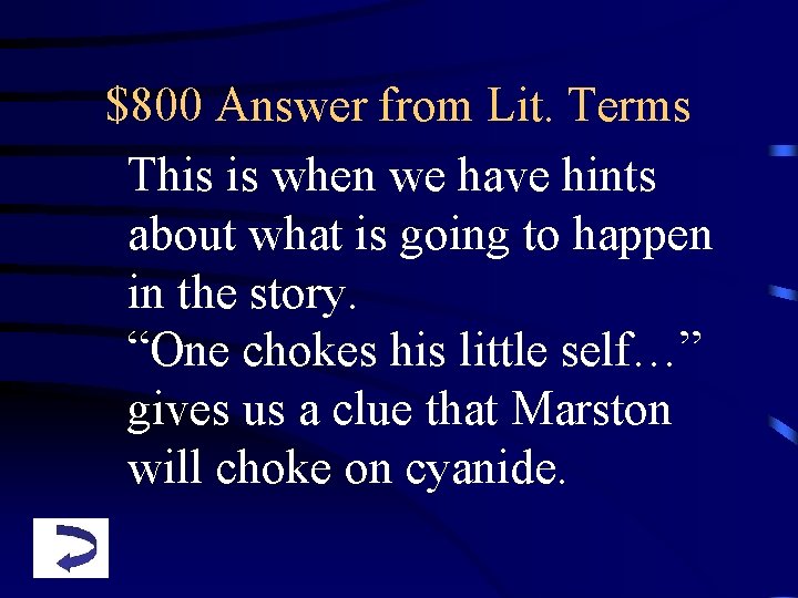 $800 Answer from Lit. Terms This is when we have hints about what is