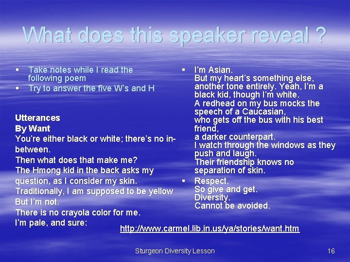 What does this speaker reveal ? § Take notes while I read the following