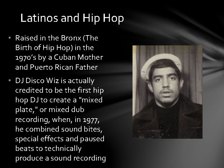 Latinos and Hip Hop • Raised in the Bronx (The Birth of Hip Hop)