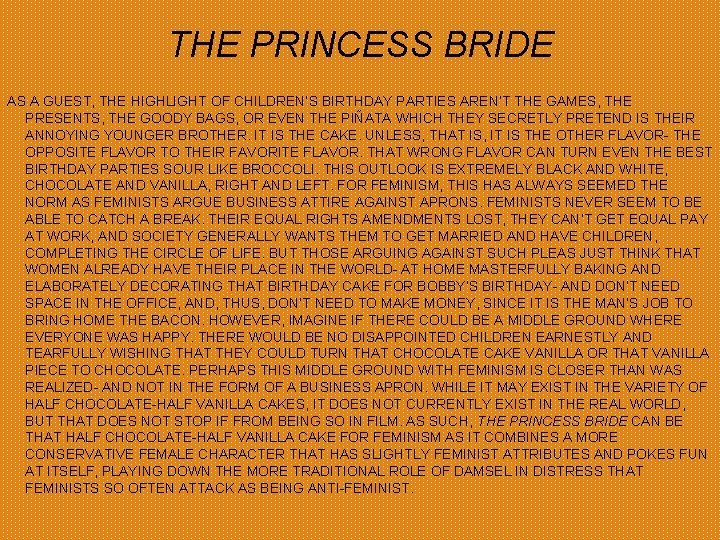 THE PRINCESS BRIDE AS A GUEST, THE HIGHLIGHT OF CHILDREN’S BIRTHDAY PARTIES AREN’T THE