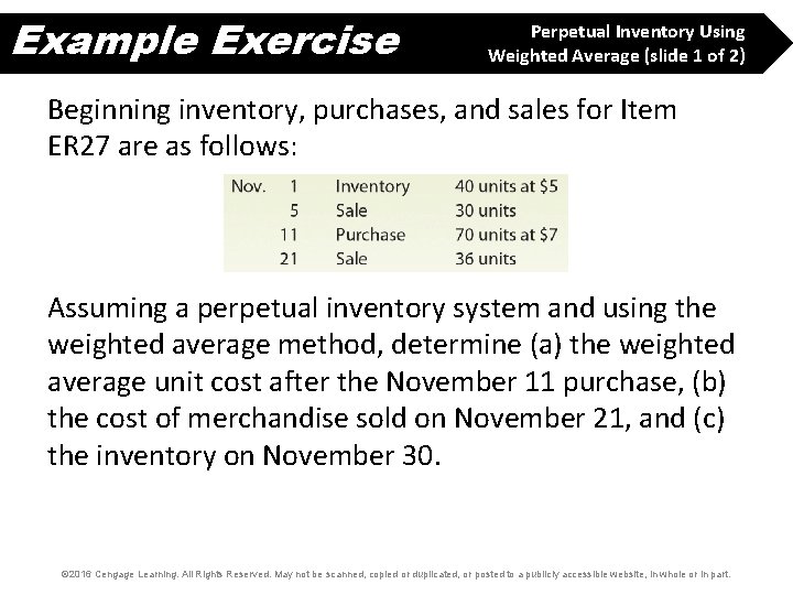 Example Exercise Perpetual Inventory Using Weighted Average (slide 1 of 2) Beginning inventory, purchases,