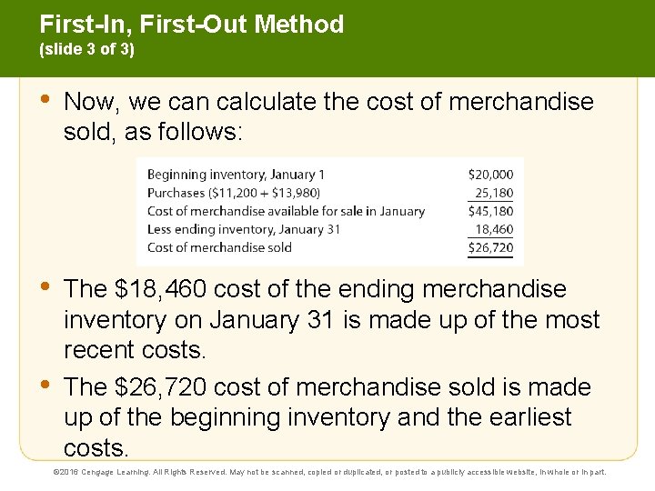 First-In, First-Out Method (slide 3 of 3) • Now, we can calculate the cost