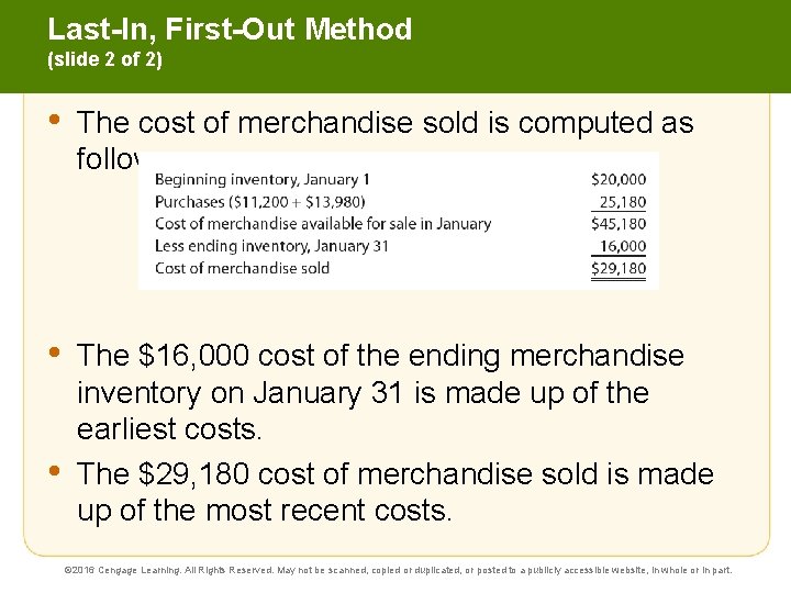 Last-In, First-Out Method (slide 2 of 2) • The cost of merchandise sold is