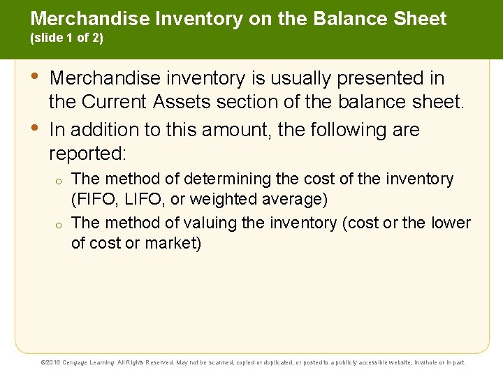 Merchandise Inventory on the Balance Sheet (slide 1 of 2) • • Merchandise inventory