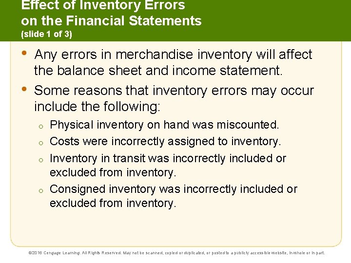 Effect of Inventory Errors on the Financial Statements (slide 1 of 3) • •
