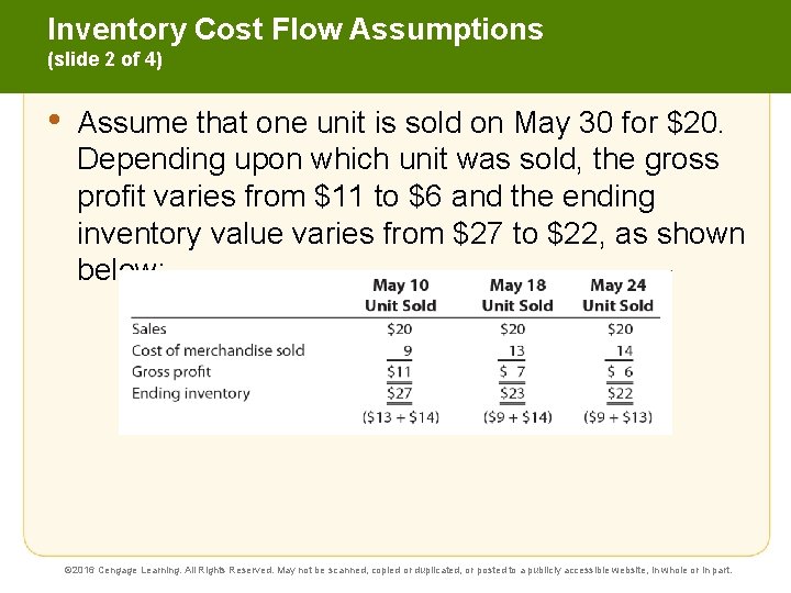 Inventory Cost Flow Assumptions (slide 2 of 4) • Assume that one unit is